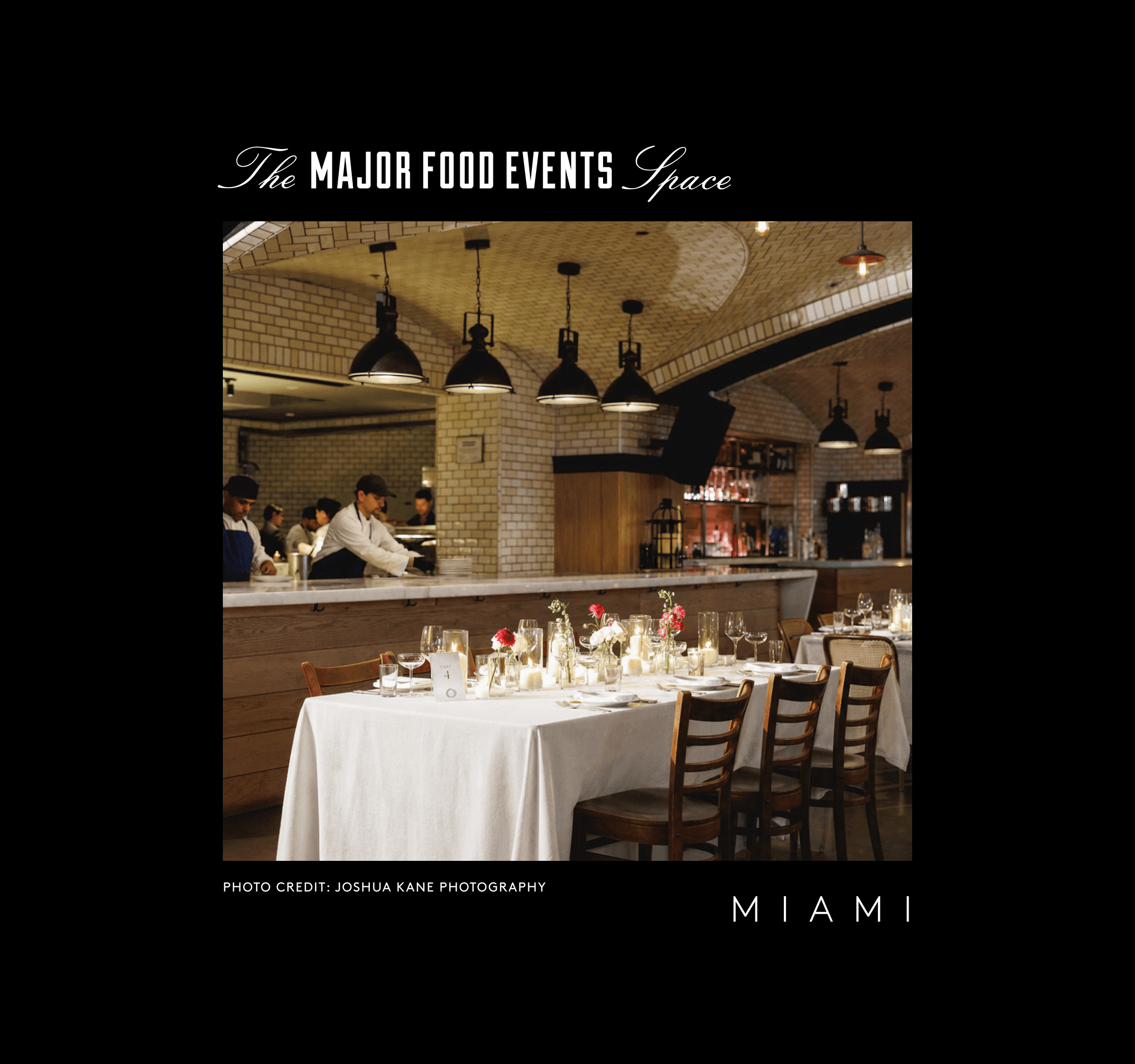 The Major Food Events Space Miami, Photo Credit Joshua Kane Photography